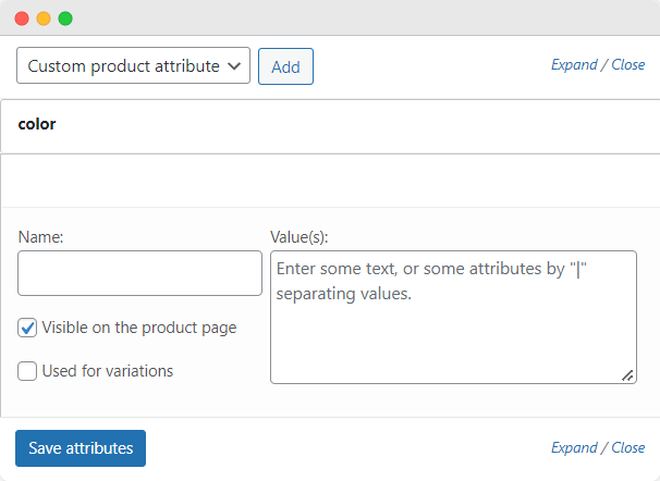 Add a custom attribute in WooCommerce.